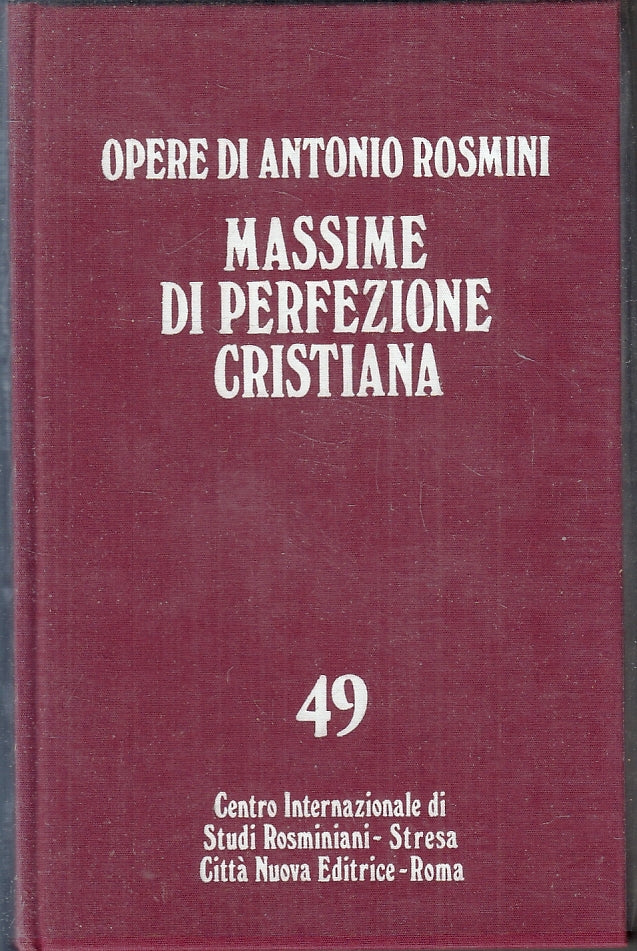 LN- OPERE DI ANTONIO ROSMINI 49 MASSIME PERFEZIONE CRISTIANA - 1976 - CS- ZFS205