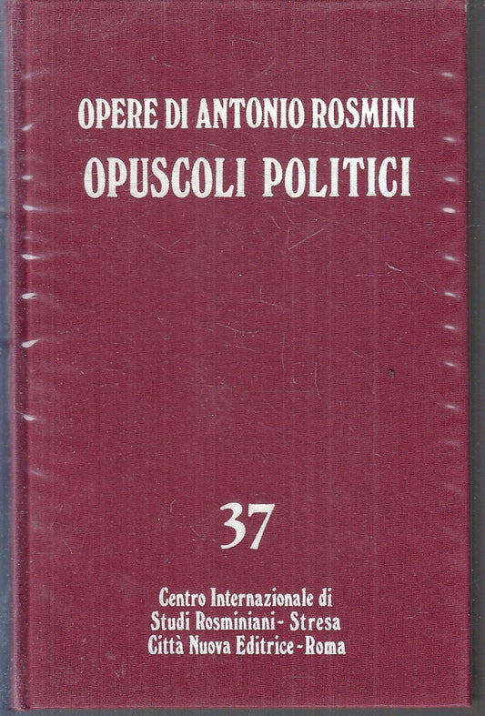 LN- OPERE DI ANTONIO ROSMINI 37 OPUSCOLI POLITICI - 1976 - CS - ZFS205