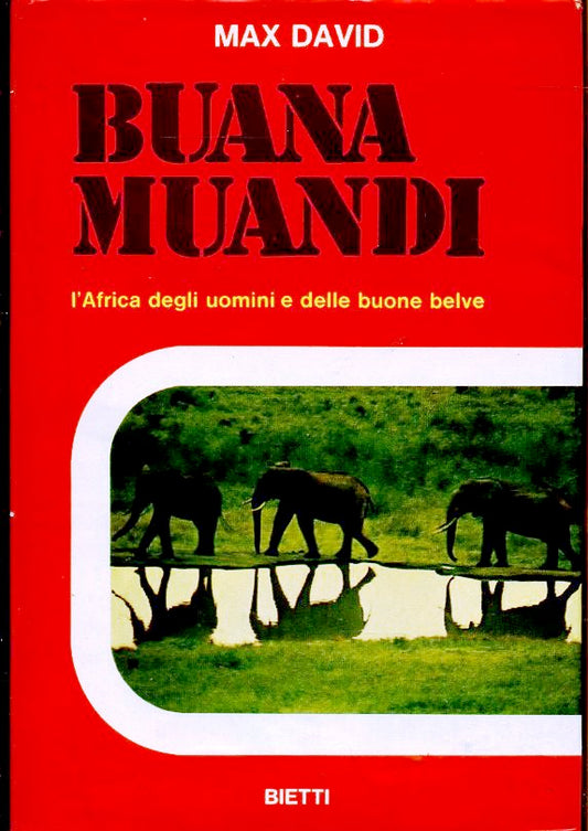 LN- BUANA MUANDI AFRICA UOMINI BUONE BELVE- MAX DAVID- BIETTI--- 1973- CS-ZFS193