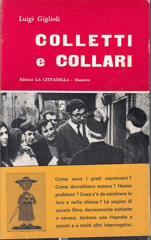 Colletti e collari Laici mantovani - Luigi Giglioli- La Cittadella- 1971- ZFS199