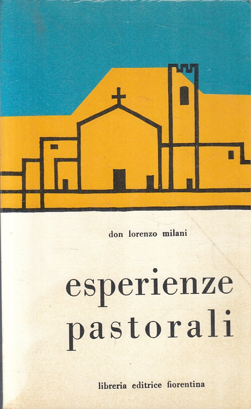 LD- ESPERIENZE PASTORALI - DON LORENZO MILANI - FIORENTINA --- 1967 - B - ZFS196