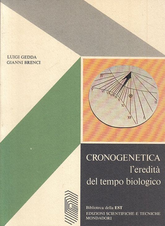 LZ- CRONOGENETICA EREDITA' TEMPO BIOLOGICO - GEDDA- MONDADORI--- 1974- B- ZFS221