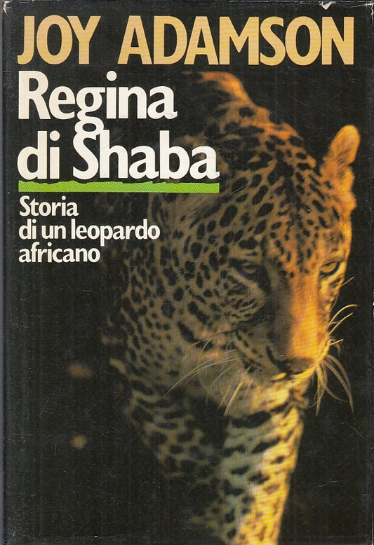 LN- REGINA DI SHABA - JOY ADAMSON - CLUB DEL LIBRO --- 1982- CS- ZFS221