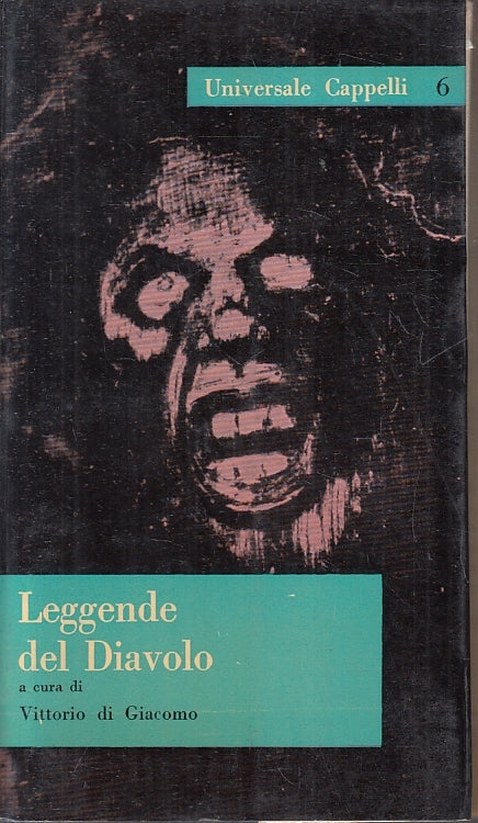 LN- LEGGENDE DEL DIAVOLO- VITTORIO DI GIACOMO- CAPPELLI- UNIVERSALE 6- B- ZFS217