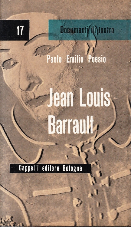 LN- JEAN LOUIS BARRAULT - POESIO - CAPPELLI - UNIVERSALE 17 -- 1961 - B- ZFS217
