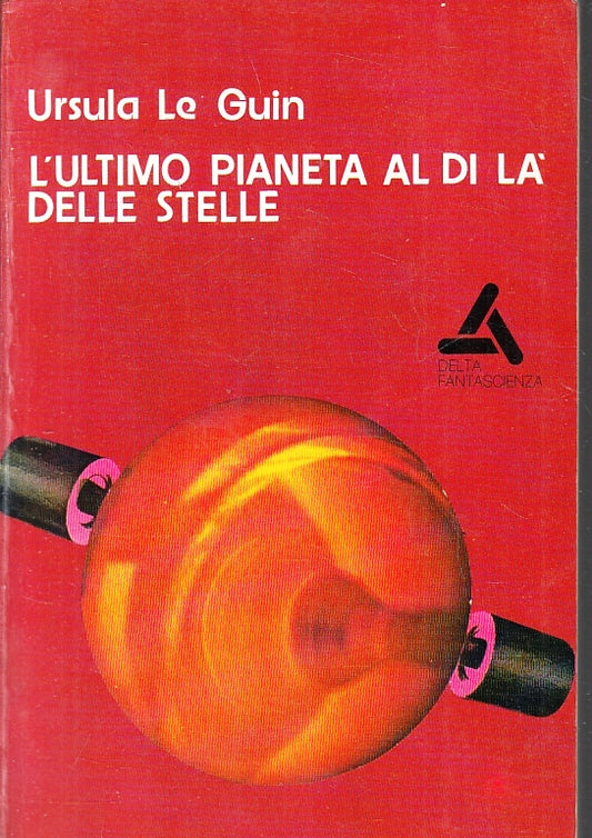 LF- L'ULTIMO PIANETA AL DI LA' DELLE STELLE - LE GUIN - DELTA--- 1973- B- ZFS215