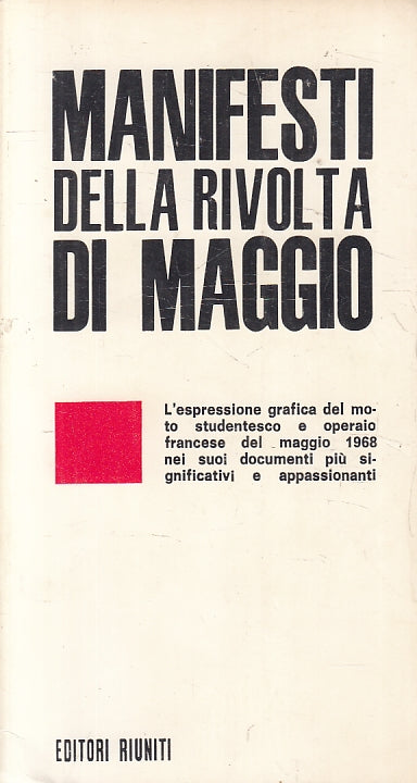 LS- MANIFESTI DELLA RIVOLTA DI MAGGIO -- EDITORI RIUNITI --- 1968 - B - ZFS215
