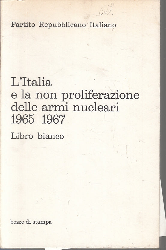 L'Italia e la non proliferazione delle armi nucleari 1965/1967- La Malfa- ZFS212