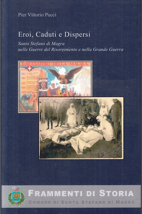 Eroi caduti e dispersi - Pier Vittorio Pucci- Storia Santo Stefano Magra- ZFS225