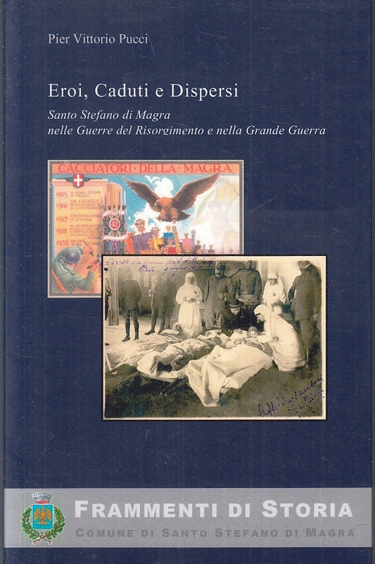 Eroi caduti e dispersi - Pier Vittorio Pucci- Storia Santo Stefano Magra- ZFS225