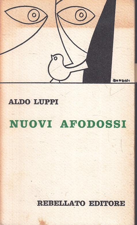 LN- NUOVI AFODOSSI - ALDO LUPPI- REBELLATO - SPINAPESCE -- 1972 - B - ZFS222