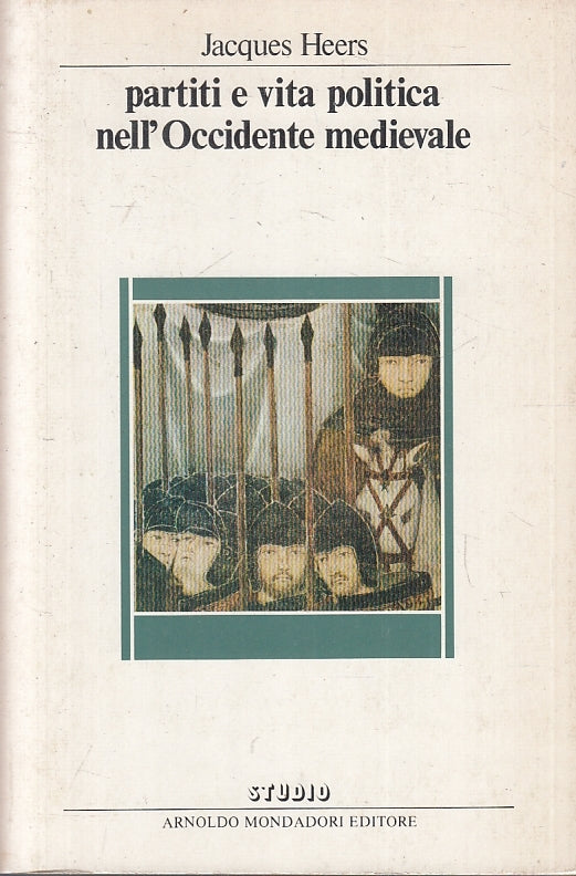 Partiti vita politica nell'occidente medievale- Heers- Mondadori- 1a ed.- ZFS222