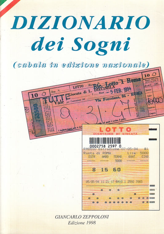 LZ- DIZIONARIO DEI SOGNI CABALA EDIZIONE NAZIONALE-- ZEPPOLONI--- 1998- B-ZFS223