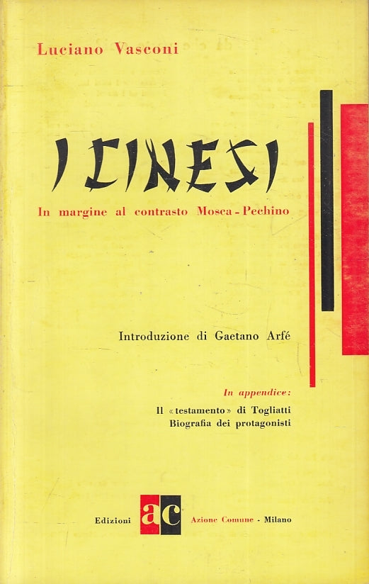 I Cinesi In margine al contrasto Mosca-Pechino - Visconti- Azione Comune- ZFS223