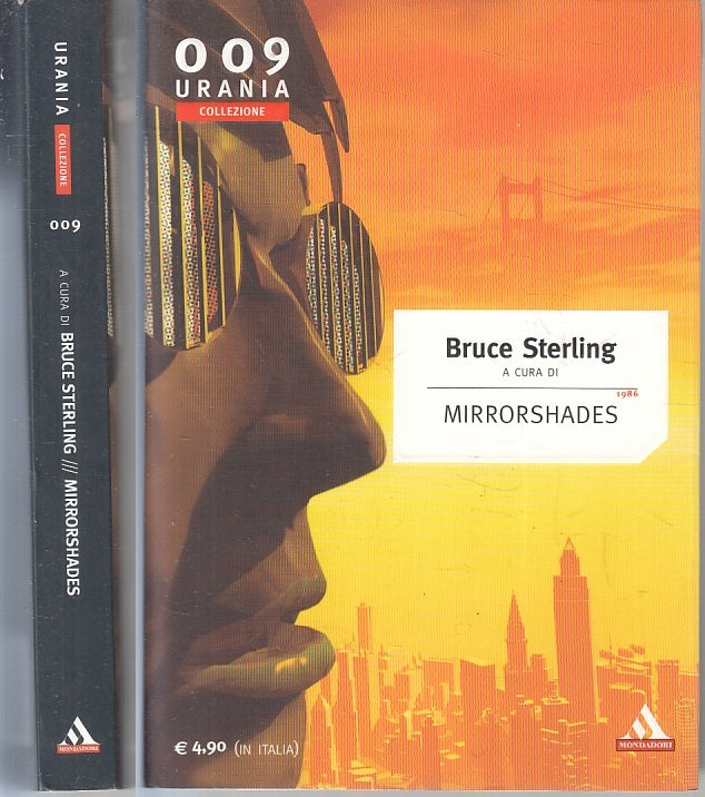 LF- MIRRORSHADES - BRUCE STERLING - MONDADORI - URANIA 009 -- 2003 - B - ZFS230