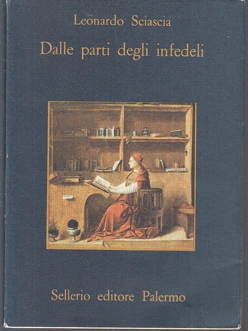 LN- DALLE PARTI DEGLI INFEDELI - LEONARDO SCIASCIA - SELLERIO --- 1979- B- XFS