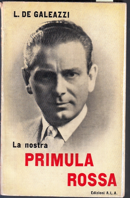 LN- LA NOSTRA PRIMULA ROSSA - DE GALEAZZI - A.L.A. --- 1961- B- ZFS230