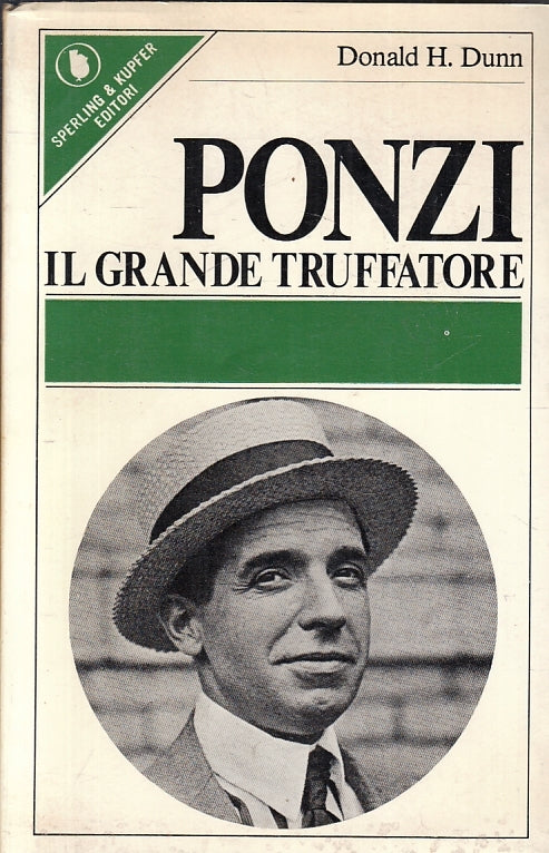 LN- PONZI IL GRANDE TRUFFATORE- DONALD DUNN- SPERLING & KUPFER--- 1976- B-ZFS230