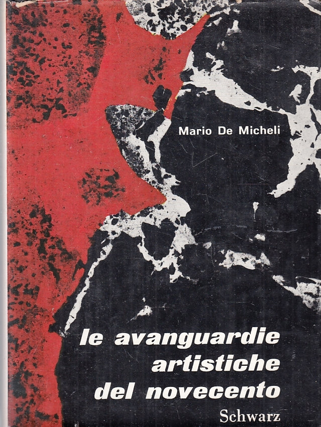 LT- AVANGUARDIE ARTISTICHE DEL NOVECENTO- DE MICHELI- SCHWARZ--- 1959- CS-ZFS241