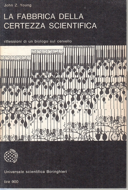 La fabbrica della certezza scientifica - John Young- Boringhieri- 1a ed.- ZFS241