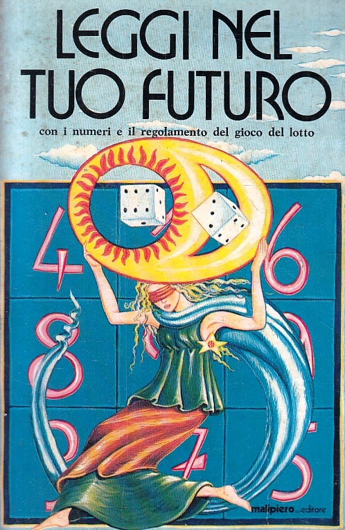 LZ- LETTI NEL TUO FUTURO NUMERI REGOLAMENTO LOTTO-- MALIPIERO--- 1981- B- ZFS241