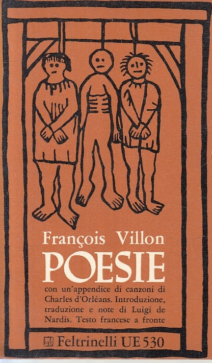 LN- POESIE - FRANCOIS VILLON - FELTRINELLI - UE 530 -- 1966 - B - ZFS241