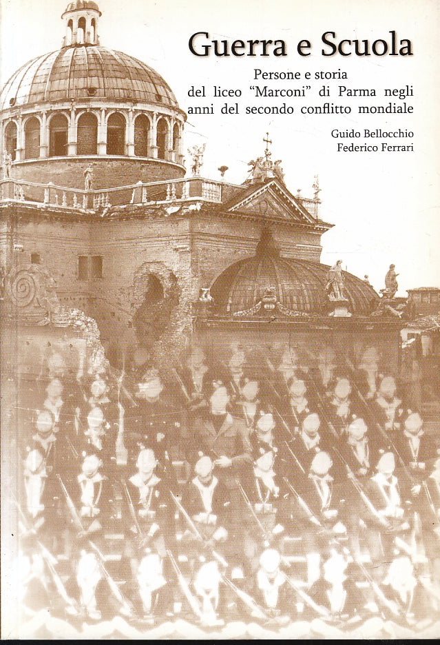 LS- GUERRA E SCUOLA LICEO MARCONI PARMA - BELLOCCHIO ---- 1999 - B - WPR319