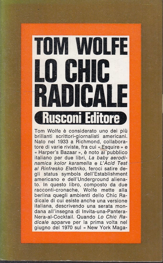 LS- LO CHIC RADICALE - TOM WOLF - RUSCONI -- 1a ED. - 1973 - B - ZFS233