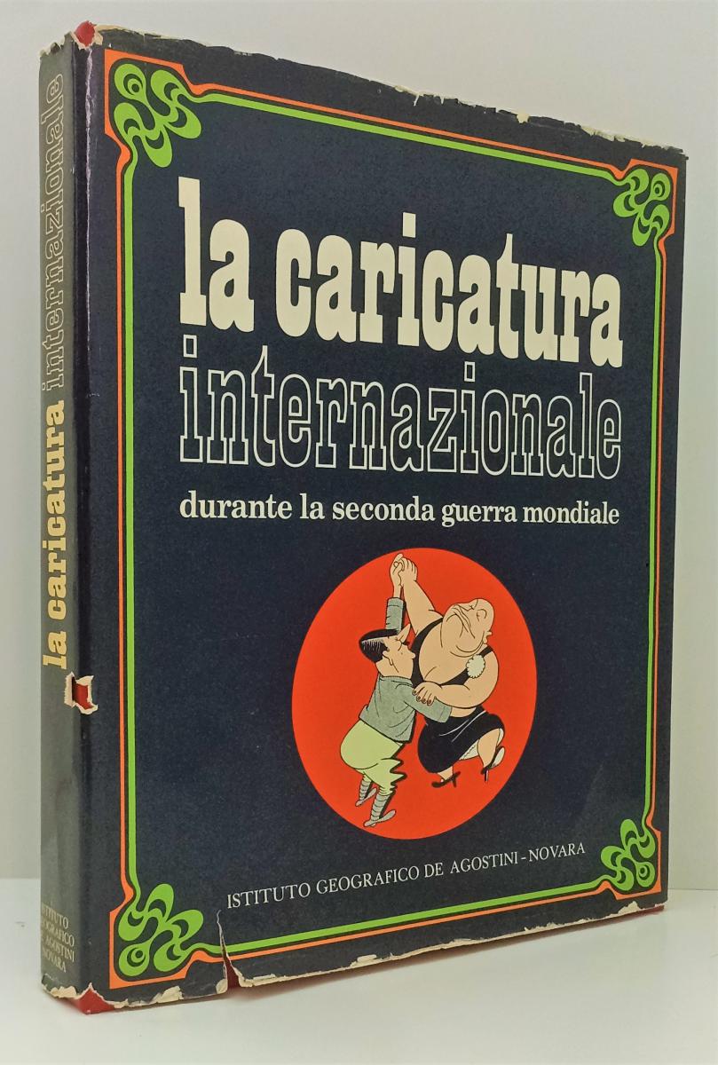 LT- LA CARICATURA INTERNAZIONALE SECONDA GUERRA MONDIALE - 1976 - CS - ZFS350