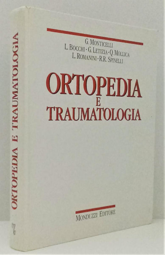 LQ- ORTOPEDIA E TRAUMATOLOGIA -- MONDUZZI --- 1991 - C - ZFS594