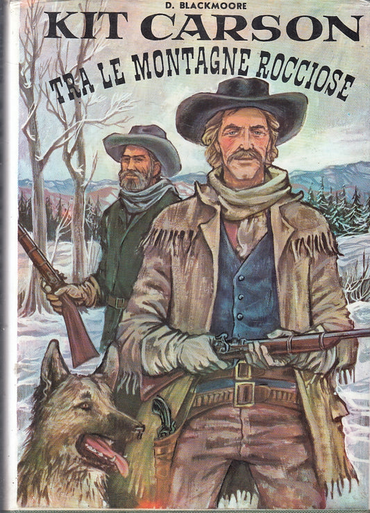 Kit Carson tra le montagne rocciose - D. Blackmore - Capitol - 1a ed. - ZFS243