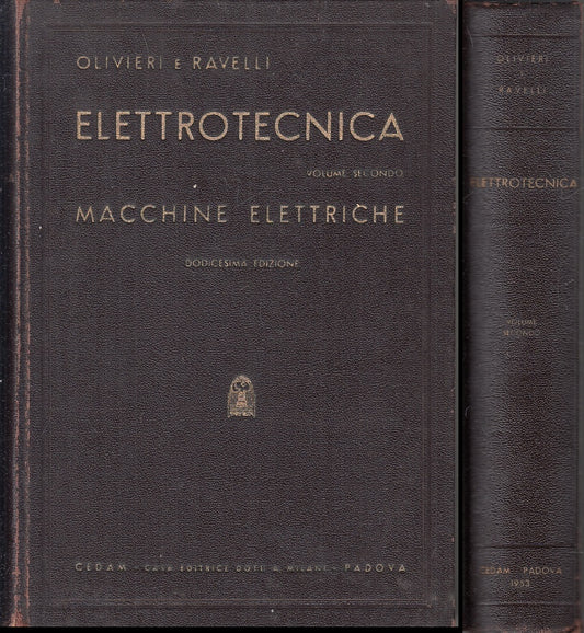 LZ- ELETTROTECNICA 2 MACCHINE ELETTRICHE- OLIVIERI RAVELLI- CEDAM- 1953-C-ZFS731