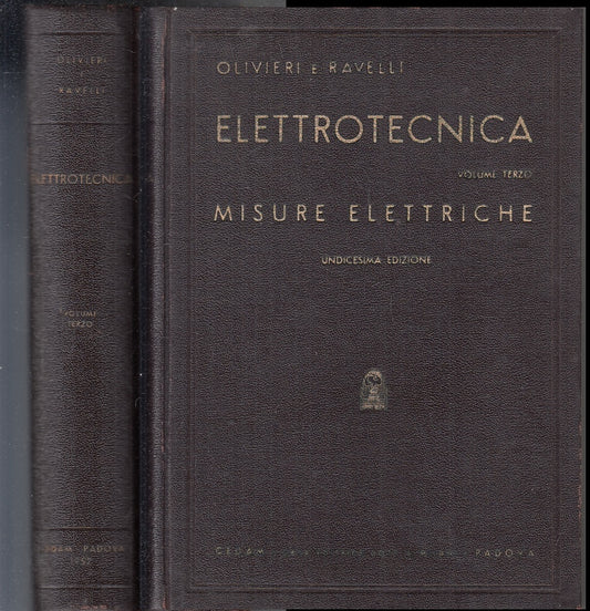 LZ- ELETTROTECNICA 3 MISURE ELETTRICHE - OLIVIERI RAVELLI- CEDAM- 1952-C- ZFS731