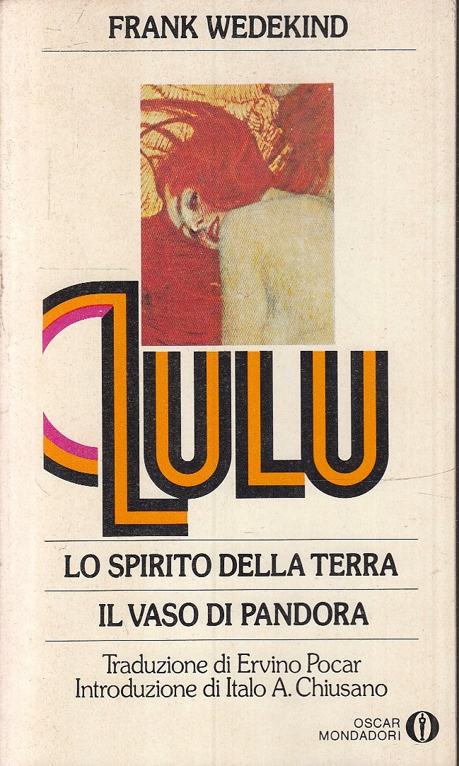 LN2- LULU SPIRITO TERRA VASO PANDORA - FRANK WEDEKIND- MONDADORI- OSCAR- B- XFS