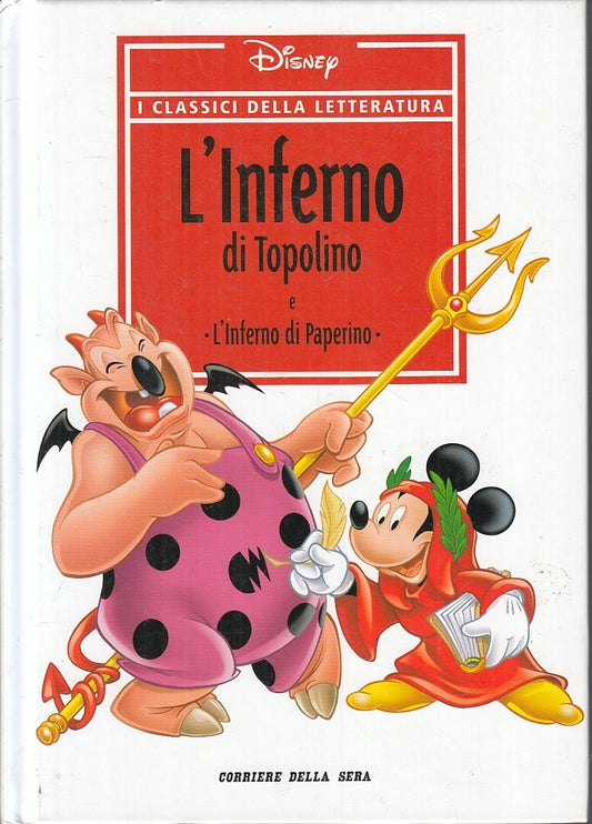 FD- CLASSICI DELLA LETTERATURA 3 L'INFERNO DI TOPOLINO - DISNEY CORRIERE- C- H24