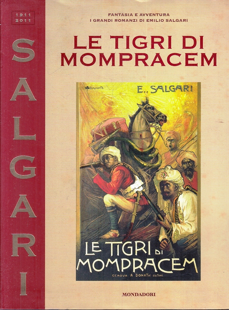 LB- LE TIGRI DI MOMPRACEM - SALGARI - MONDADORI --- 2010 - B- ZFS230
