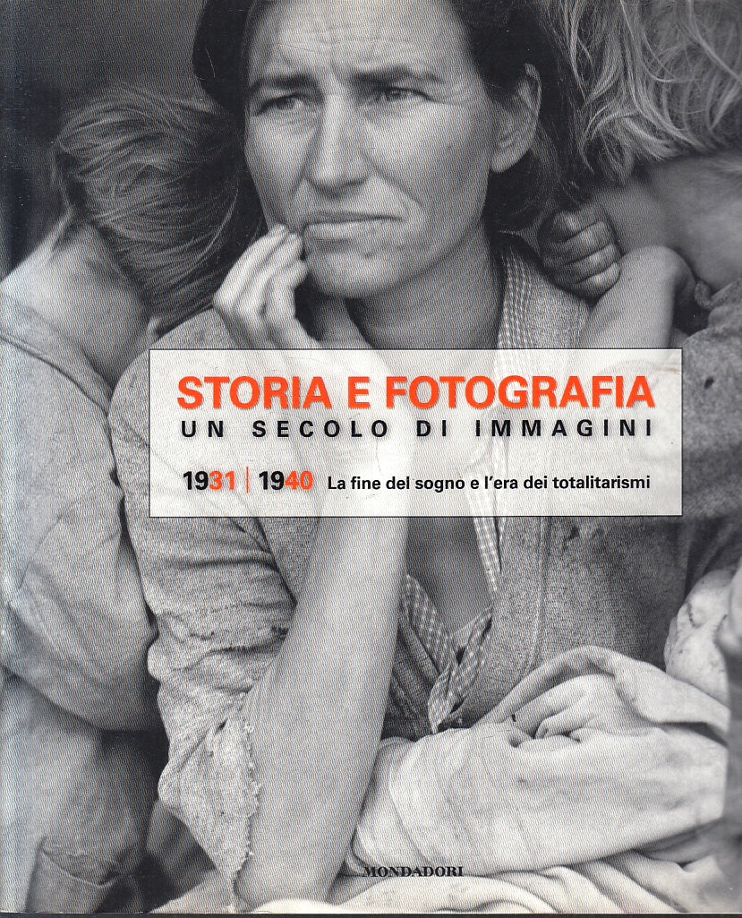 LT- STORIA E FOTOGRAFIA 3 SECOLO IMMAGINI 1931/1940-- MONDADORI- 2012- B- ZFS230