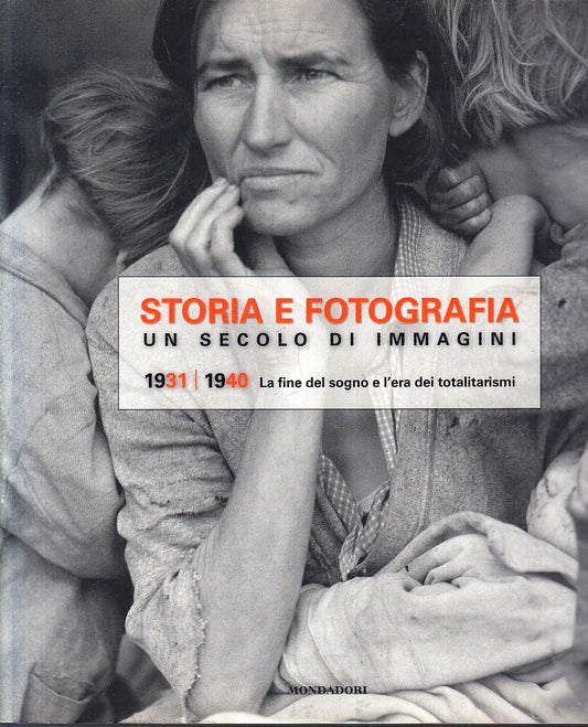 LT- STORIA E FOTOGRAFIA 3 SECOLO IMMAGINI 1931/1940-- MONDADORI- 2012- B- ZFS230