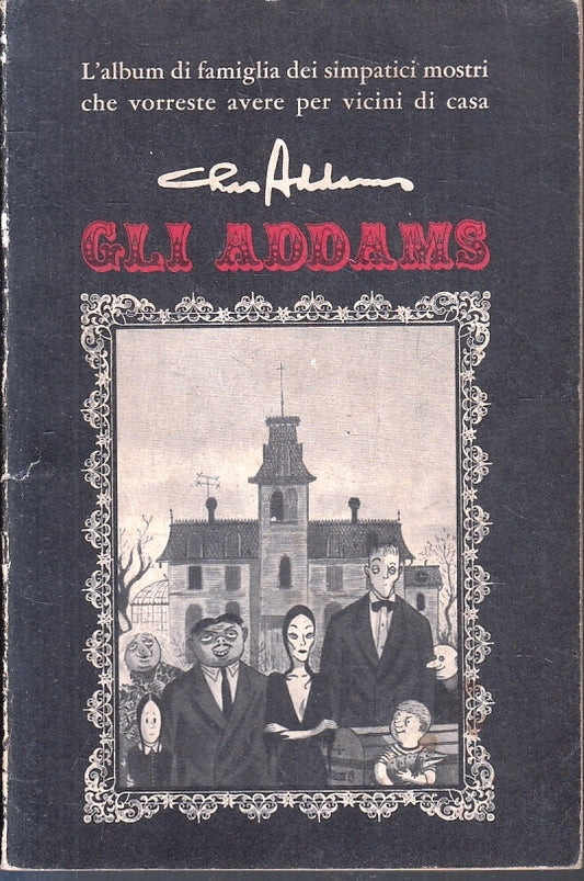 LN- GLI ADDAMS - CHARLES ADDAMS - MILANO LIBRI --- 1966 - B- ZFS231
