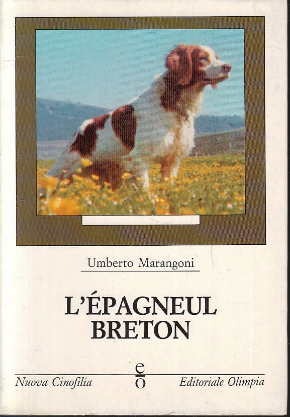 LZ- L'EPAGNEUL BRETON - UMBERTO MARANGONI - OLIMPIA- CINOFILIA-- 1989- B- ZFS231