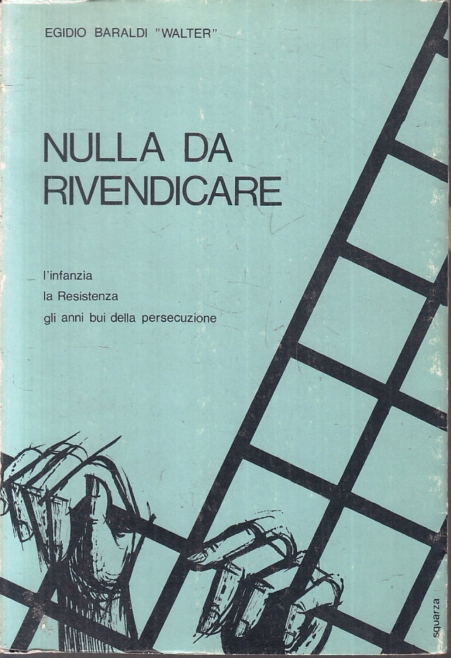 LS- NULLA DA RIVENDICARE - EGIDIO BARALDI WALTER- TECNOSTAMPA--- 1985- B- ZFS127