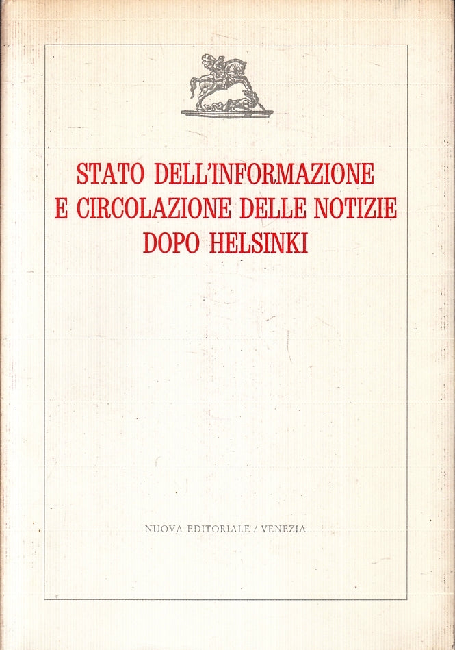 Stato dell'informazione circolazione notizie dopo Helsinki - Venezia -ZFS127