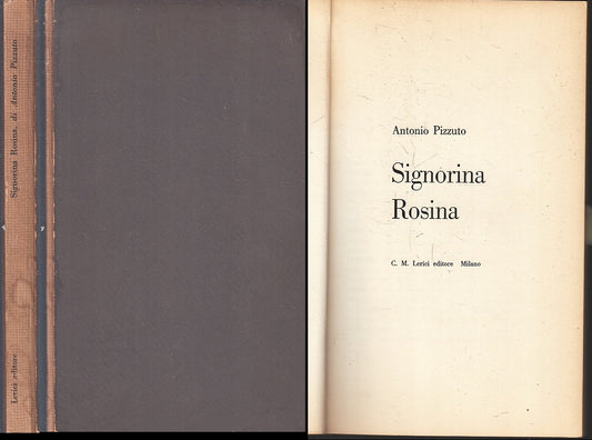 LN- SIGNORINA ROSINA - ANTONIO PIZZUTO - EINAUDI - NARRATORI 1-- 1959- C- ZFS127