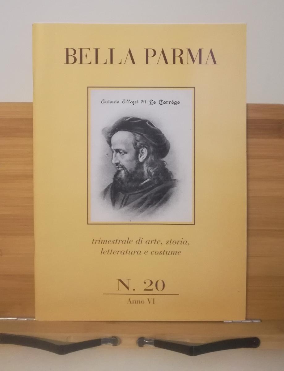 LR- RIVISTA BELLA PARMA N.20 ANNO VI ARTE COSTUME LETTERATURA - 2008 - S- ZFS692