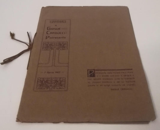 LZ- A GIOSUE' CARDUCCI PIETRASANTA PUBBLICAZIONE COMMEMORATIVA - 1907- B- ZFS692