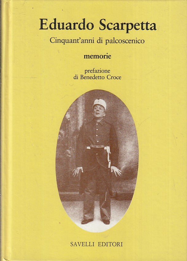 LS- CINQUANT'ANNI DI PALCOSCENICO MEMORIE- SCARPETTA- SAVELLI--- 1982- C- ZFS245