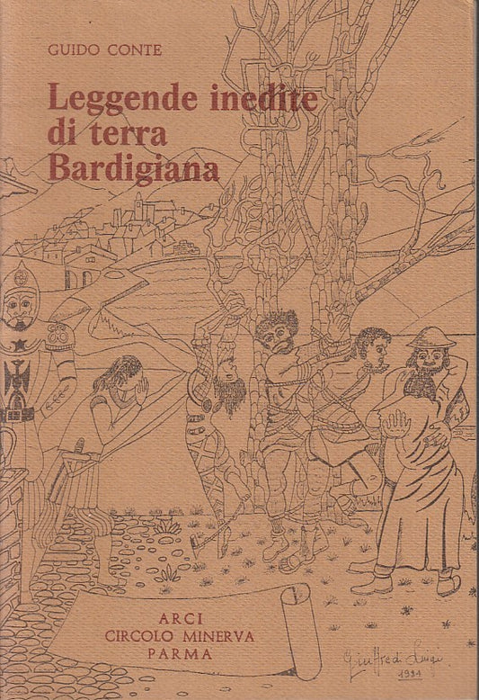 LN- LEGGENDE INEDITE DI TERRA BARDIGIANA - GUIDO CONTE- ARCI PARMA- 1984- S- WPR