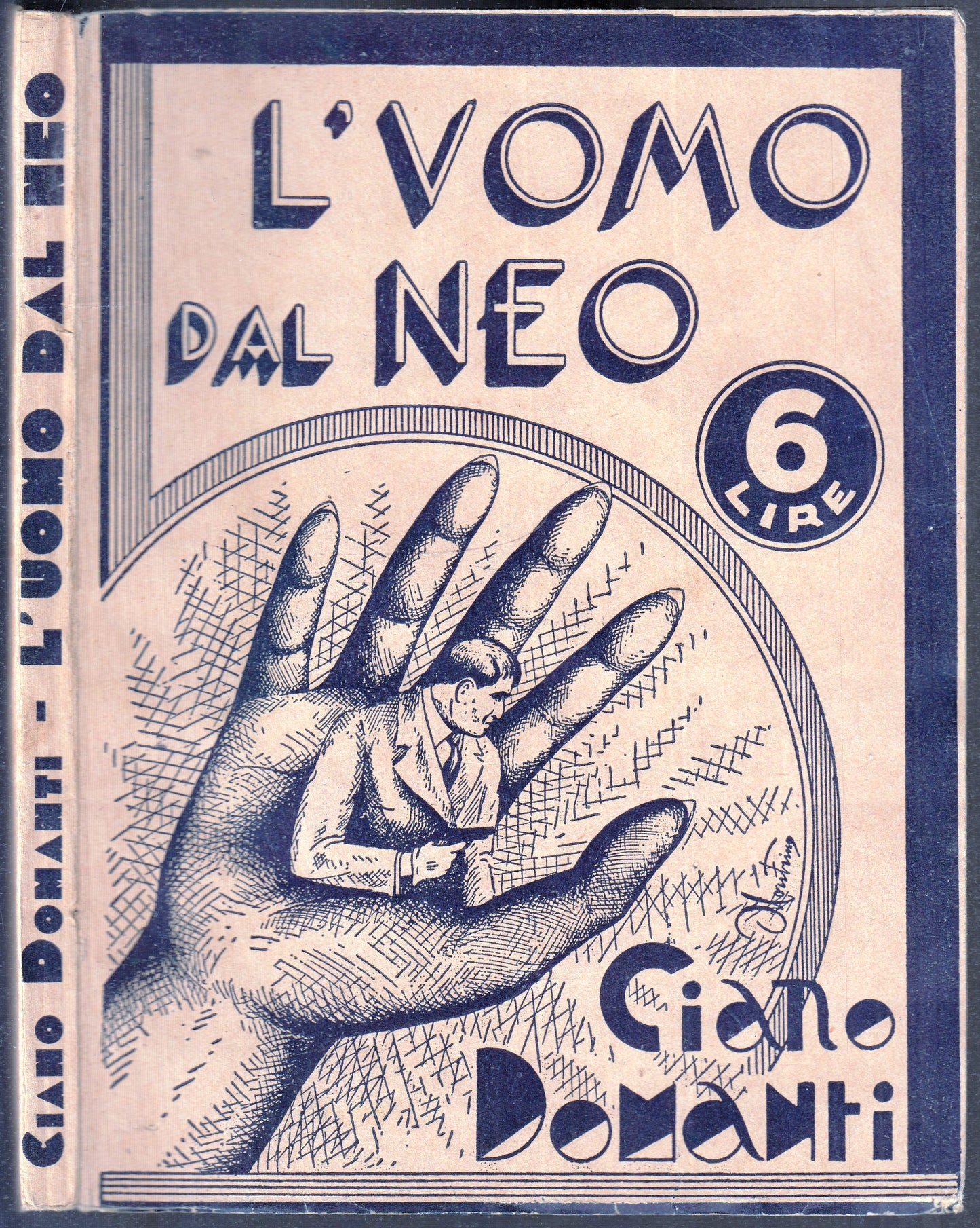 LN- L'UOMO DAL NEO - CIANO DOMANTI - CALTANISETTA TIP. GINEVRA --- 1936 - B- XFS