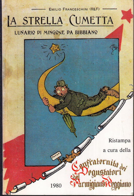 LZ- LA STRELLA CUMETTA LUNARIO MINGONE DA BIBBIANO I 1923/1934 - 1980- B- ZFS155