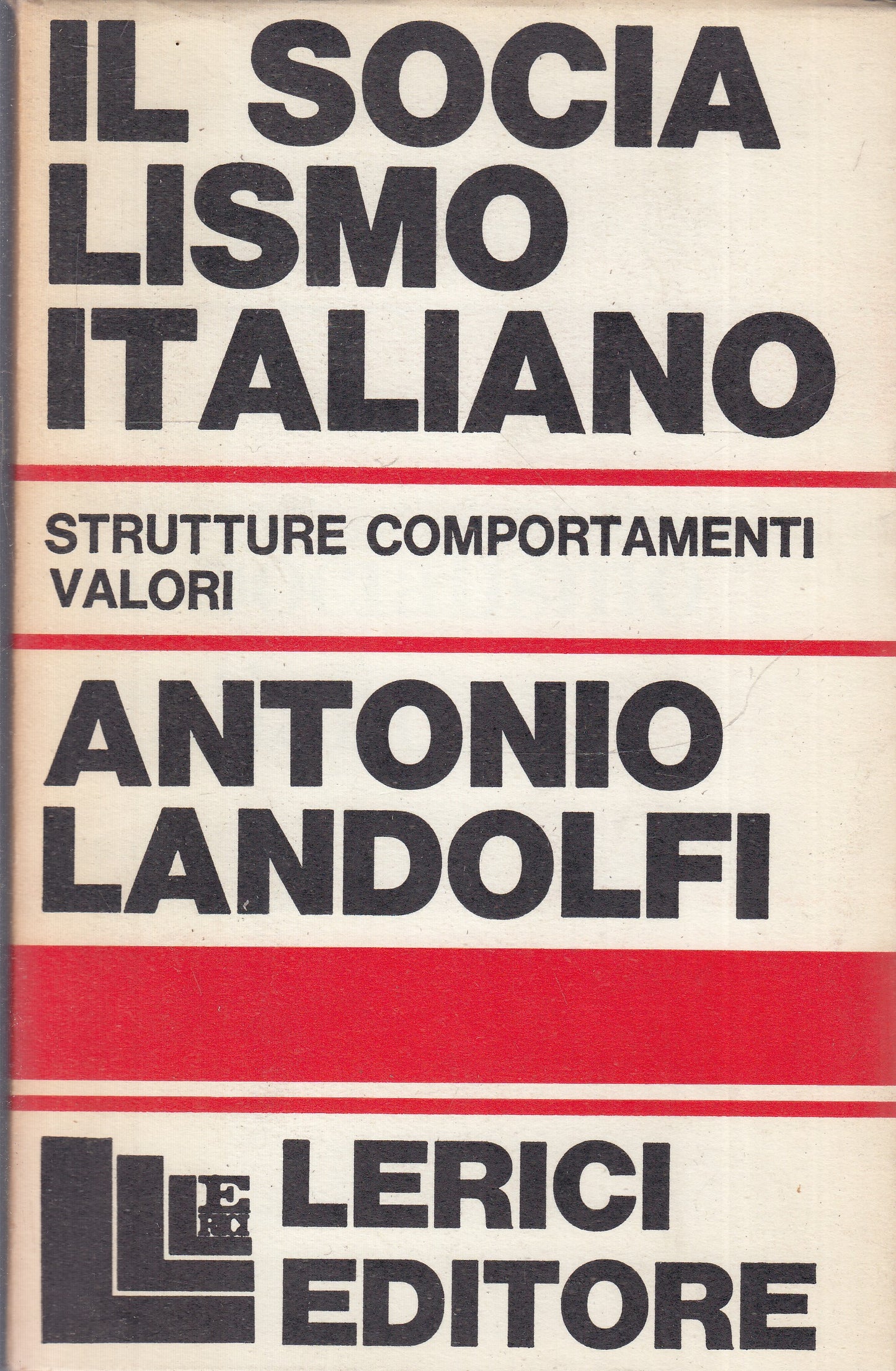 LS- IL SOCIALISMO ITALIANO - ANTONIO LANDOLFI - LERICI- SAGGI-- 1968- BS- YFS153